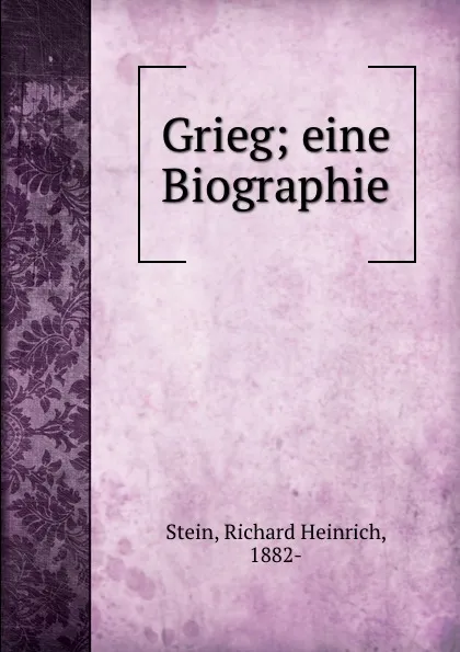 Обложка книги Grieg, Richard Heinrich Stein