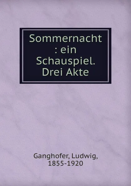 Обложка книги Sommernacht, Ludwig Ganghofer