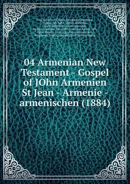 Обложка книги 04 Armenian New Testament - Gospel of JOhn Armenien St Jean - Armenie - armenischen (1884), Armenian Church God