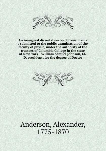 Обложка книги An inaugural dissertation on chronic mania, Alexander Anderson