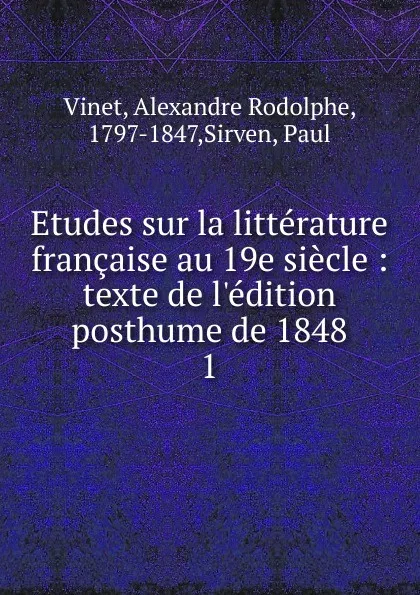 Обложка книги Etudes sur la litterature francaise au 19e siecle, Alexandre Rodolphe Vinet
