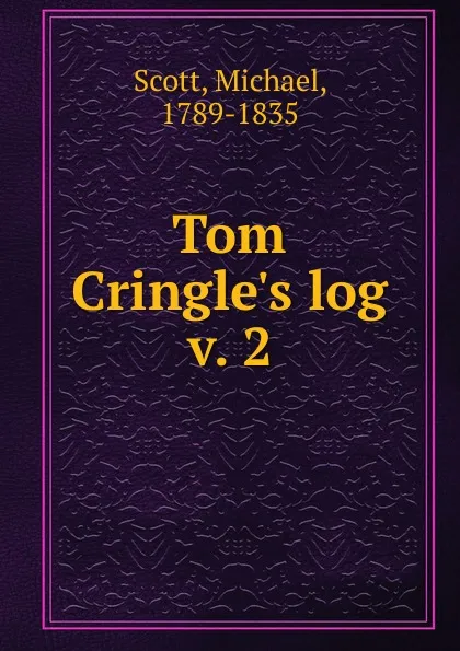 Обложка книги Tom Cringle.s log, Michael Scott