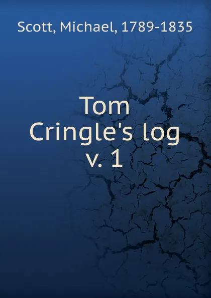 Обложка книги Tom Cringle.s log, Michael Scott