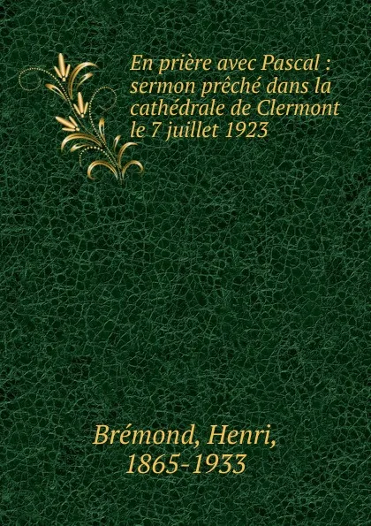 Обложка книги En priere avec Pascal, Henri Bremond