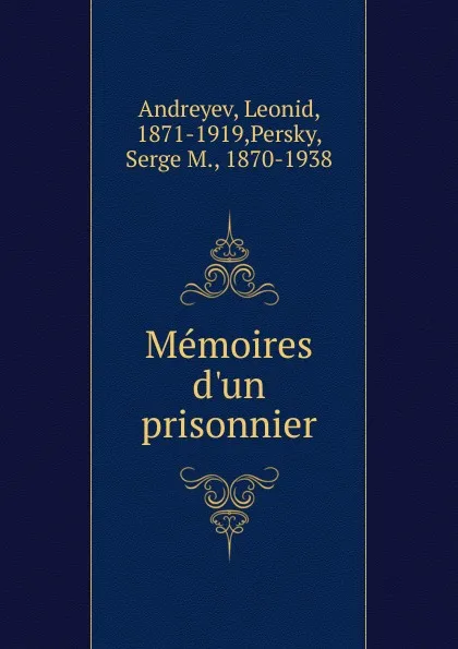 Обложка книги Memoires d.un prisonnier, Леонид Андреев