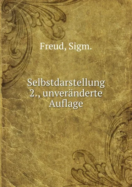 Обложка книги Selbstdarstellung 2., unveranderte Auflage, Sigmund Freud