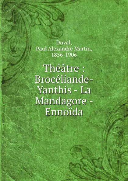 Обложка книги Theatre, Paul Alexandre Martin Duval