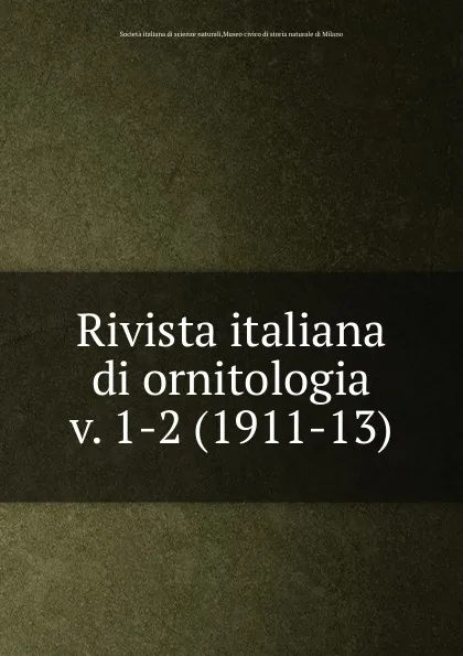 Обложка книги Rivista italiana di ornitologia, Società italiana di scienze naturali