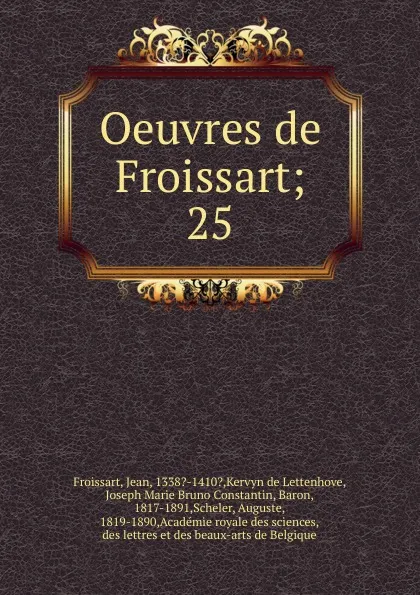 Обложка книги Oeuvres de Froissart, Froissart Jean