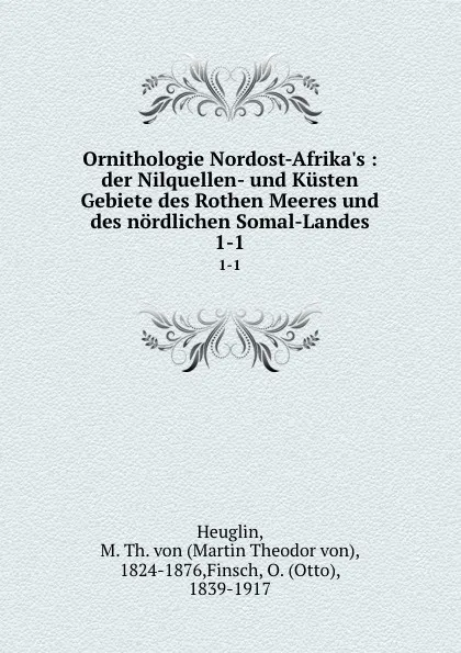 Обложка книги Ornithologie Nordost-Afrika.s, Martin Theodor von Heuglin