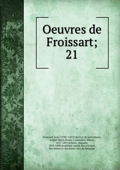 Обложка книги Oeuvres de Froissart, Froissart Jean