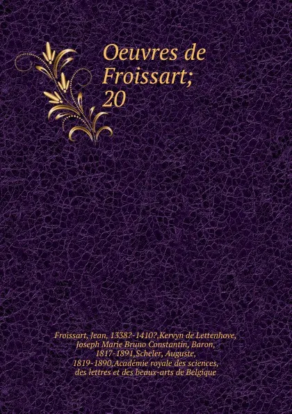 Обложка книги Oeuvres de Froissart, Froissart Jean