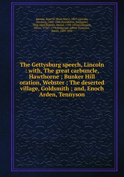 Обложка книги The Gettysburg speech, Lincoln, Rose Mary Kavana