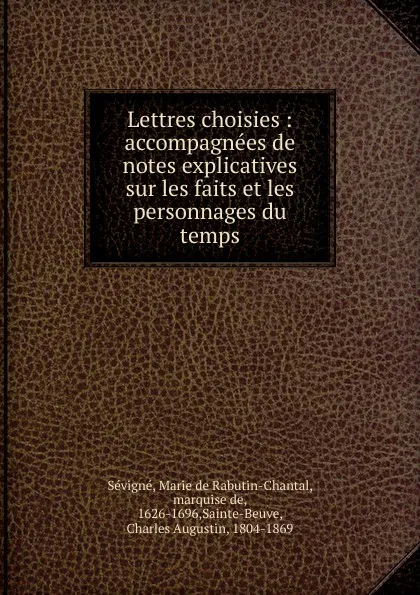 Обложка книги Lettres choisies, Marie de Rabutin-Chantal Sévigné