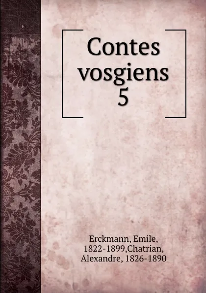 Обложка книги Contes vosgiens, Emile Erckmann