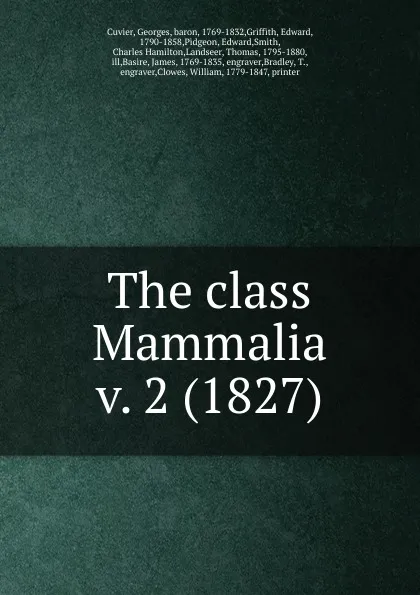 Обложка книги The class Mammalia, Cuvier Georges