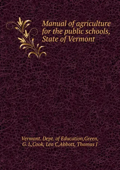 Обложка книги Manual of agriculture for the public schools, State of Vermont, Vermont Dept. of Education