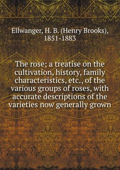 Обложка книги The rose, Henry Brooks Ellwanger