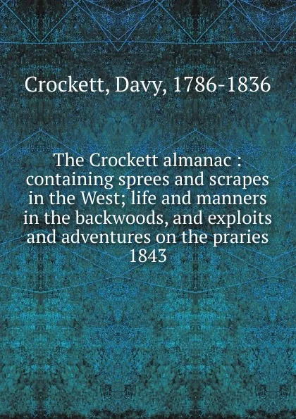 Обложка книги The Crockett almanac, Davy Crockett