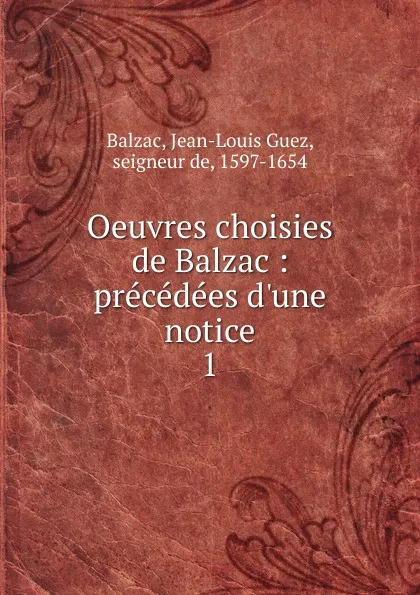 Обложка книги Oeuvres choisies de Balzac, Jean-Louis Guez Balzac