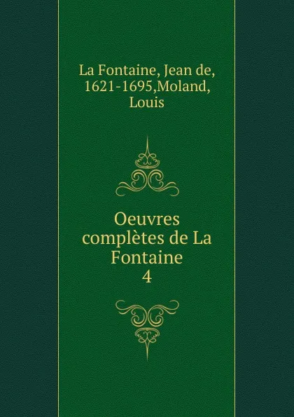 Обложка книги Oeuvres completes de La Fontaine, Jean de La Fontaine