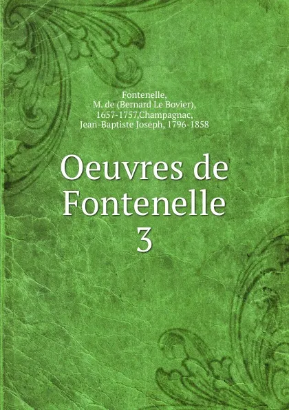 Обложка книги Oeuvres de Fontenelle, M. de Fontenelle