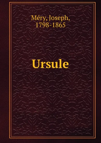 Обложка книги Ursule, Joseph Méry