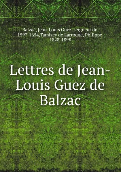 Обложка книги Lettres de Jean-Louis Guez de Balzac, Jean-Louis Guez Balzac