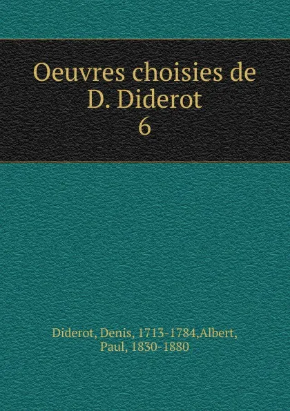 Обложка книги Oeuvres choisies de D. Diderot, Denis Diderot