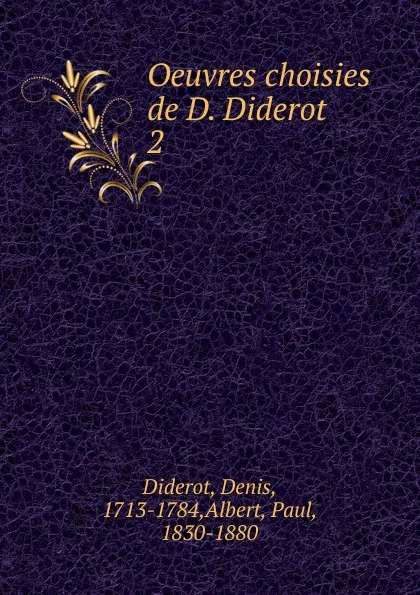 Обложка книги Oeuvres choisies de D. Diderot, Denis Diderot