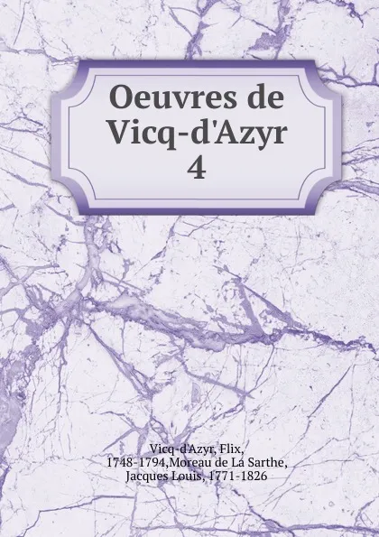 Обложка книги Oeuvres de Vicq-d.Azyr, Flix Vicq-d'Azyr