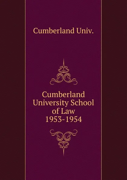 Обложка книги Cumberland University School of Law, Cumberland Univ