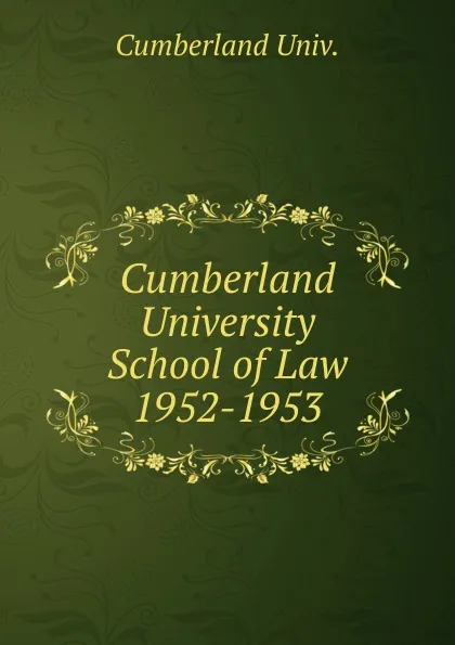 Обложка книги Cumberland University School of Law, Cumberland Univ