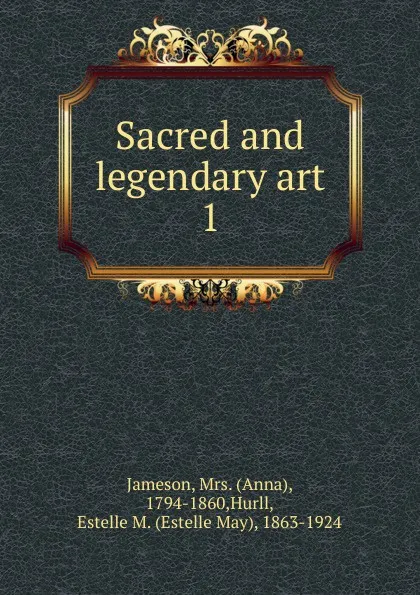 Обложка книги Sacred and legendary art, Jameson