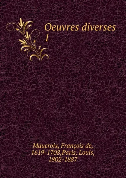 Обложка книги Oeuvres diverses, François de Maucroix