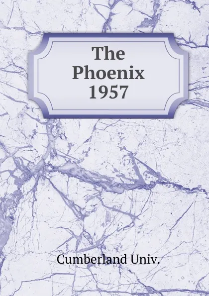 Обложка книги The Phoenix, Cumberland Univ