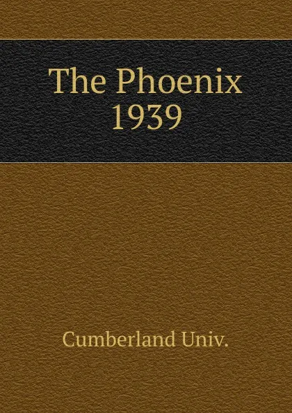 Обложка книги The Phoenix, Cumberland Univ