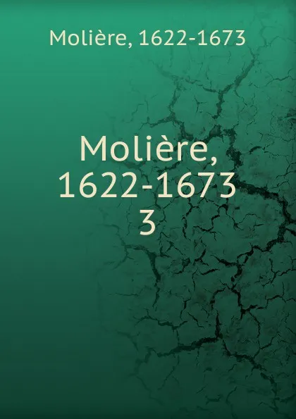 Обложка книги Moliere, 1622-1673, Molière