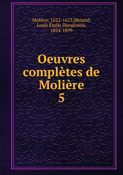 Обложка книги Oeuvres completes de Moliere, Molière