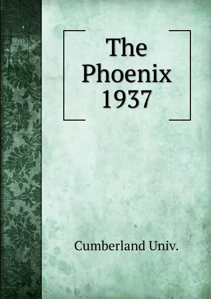 Обложка книги The Phoenix, Cumberland Univ