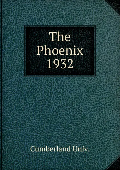 Обложка книги The Phoenix, Cumberland Univ