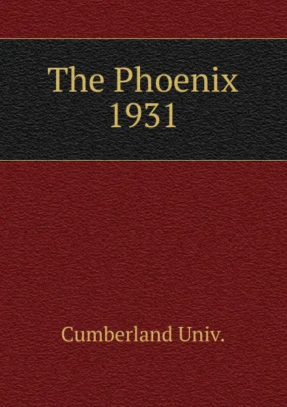 Обложка книги The Phoenix, Cumberland Univ