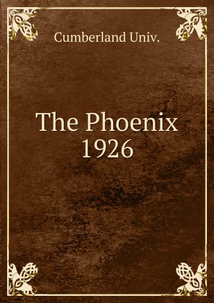 Обложка книги The Phoenix, Cumberland Univ