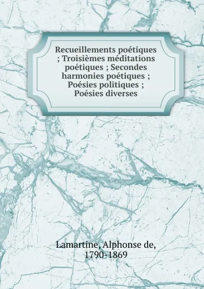 Обложка книги Recueillements poetiques, Lamartine Alphonse de