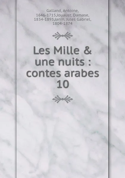 Обложка книги Les Mille . une nuits, Antoine Galland