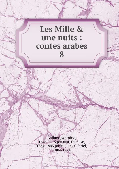 Обложка книги Les Mille . une nuits, Antoine Galland