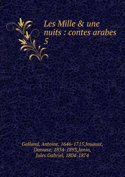 Обложка книги Les Mille . une nuits, Antoine Galland