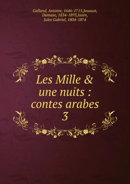 Обложка книги Les Mille . une nuits, Antoine Galland