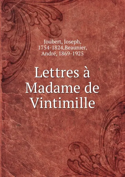 Обложка книги Lettres a Madame de Vintimille, Joseph Joubert