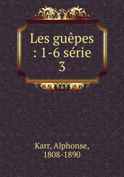 Обложка книги Les guepes, Karr Alphonse